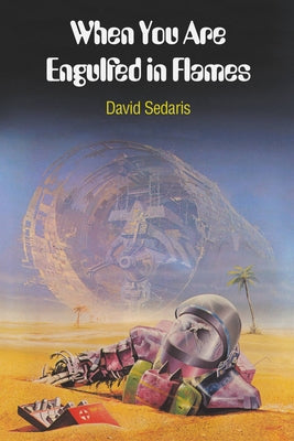 Cover Image for When You Are Engulfed in Flames -- David Sedaris, Paperback