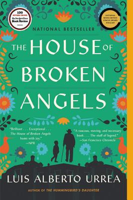 Cover Image for The House of Broken Angels -- Luis Alberto Urrea, Paperback