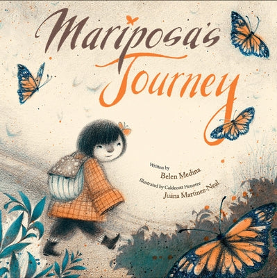 Cover Image for Mariposa's Journey -- Belen Medina, Hardcover