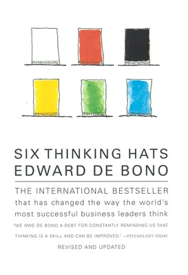 Cover Image for Six Thinking Hats: An Essential Approach to Business Management -- Edward de Bono, Paperback