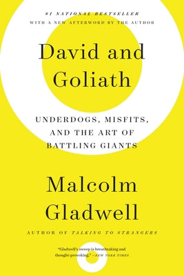 Cover Image for David and Goliath: Underdogs, Misfits, and the Art of Battling Giants -- Malcolm Gladwell, Paperback