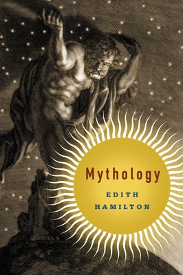 Cover Image for Mythology -- Edith Hamilton, Paperback