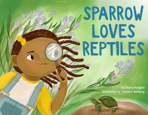 Cover Image for Sparrow Loves Reptiles -- Murry Burgess, Hardcover