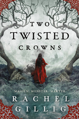 Two Twisted Crowns -- Rachel Gillig, Paperback