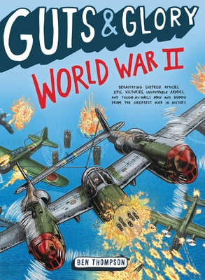 Cover Image for Guts & Glory: World War II -- Ben Thompson, Paperback