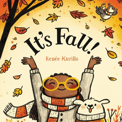 Cover Image for It's Fall! -- Renée Kurilla, Hardcover