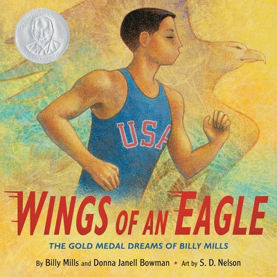 Cover Image for Wings of an Eagle: The Gold Medal Dreams of Billy Mills -- Billy Mills, Hardcover