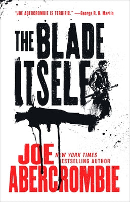 Cover Image for The Blade Itself -- Joe Abercrombie, Paperback