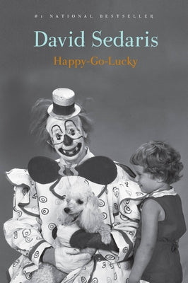Cover Image for Happy-Go-Lucky -- David Sedaris, Paperback