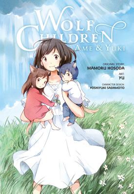 Cover Image for Wolf Children: AME & Yuki -- Mamoru Hosoda, Hardcover