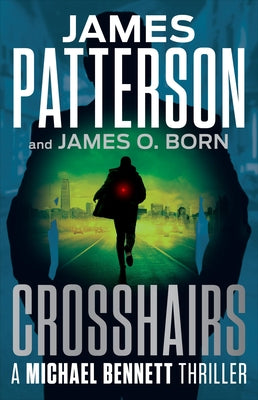 Cover Image for Crosshairs: A Michael Bennett Thriller -- James Patterson, Hardcover
