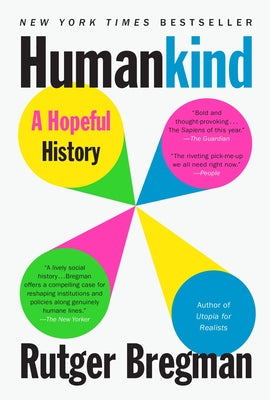 Cover Image for Humankind: A Hopeful History -- Rutger Bregman, Paperback