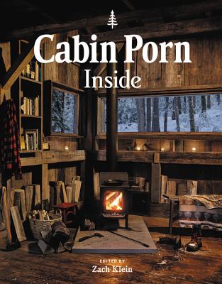 Cover Image for Cabin Porn: Inside -- Zach Klein, Hardcover