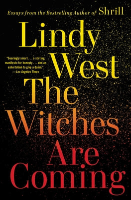 Cover Image for The Witches Are Coming -- Lindy West, Paperback