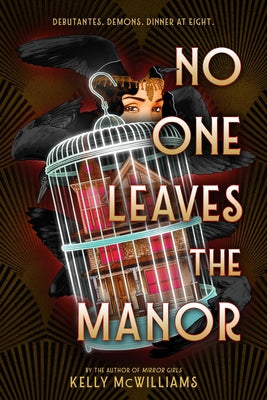 Cover Image for No One Leaves the Manor -- Kelly McWilliams, Hardcover