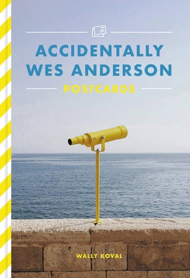 Cover Image for Accidentally Wes Anderson Postcards -- Wally Koval, Novelty