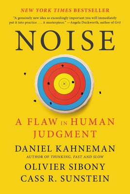 Cover Image for Noise: A Flaw in Human Judgment -- Daniel Kahneman, Paperback