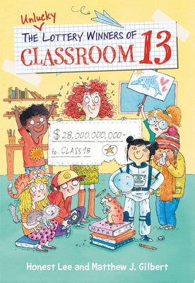 Cover Image for The Unlucky Lottery Winners of Classroom 13 -- Honest Lee, Paperback