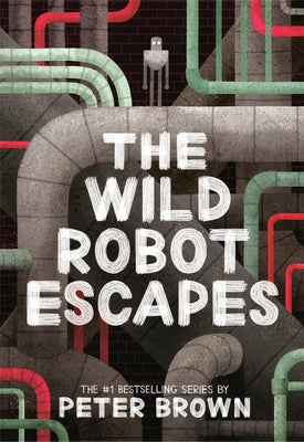 Cover Image for The Wild Robot Escapes: Volume 2 -- Peter Brown, Paperback