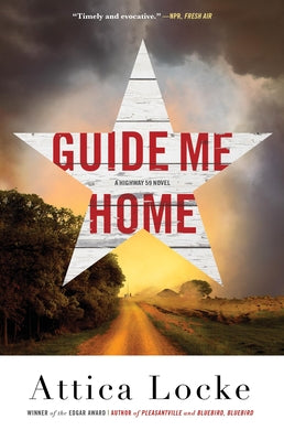 Cover Image for Guide Me Home -- Attica Locke, Hardcover