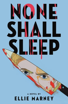Cover Image for None Shall Sleep -- Ellie Marney, Paperback