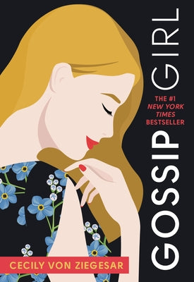 Cover Image for Gossip Girl: A Novel by Cecily Von Ziegesar -- Cecily Von Ziegesar, Paperback