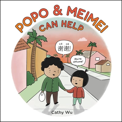 Cover Image for Popo & Meimei Can Help -- Cathy Wu, Hardcover