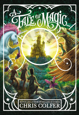 Cover Image for A Tale of Magic... -- Chris Colfer, Hardcover