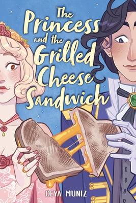 Cover Image for The Princess and the Grilled Cheese Sandwich (a Graphic Novel) -- Deya Muniz, Paperback