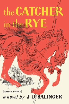 Cover Image for The Catcher in the Rye -- J. D. Salinger, Hardcover