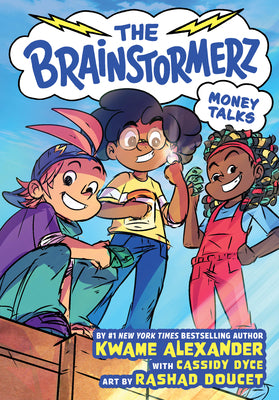 Cover Image for The Brainstormerz: Money Talks (a Graphic Novel) -- Kwame Alexander, Hardcover