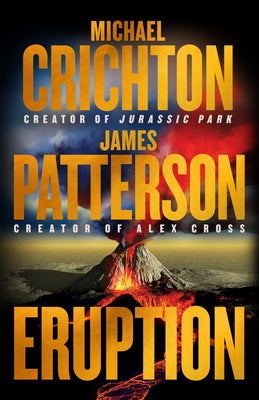 Eruption: Instant #1 New York Times Bestseller -- Michael Crichton, Hardcover