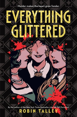 Cover Image for Everything Glittered -- Robin Talley, Hardcover