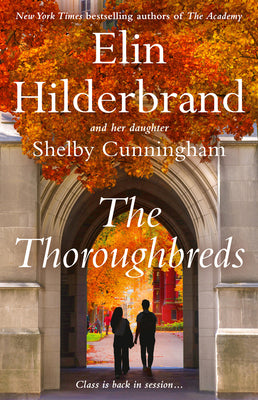 Cover Image for The Thoroughbreds -- Elin Hilderbrand, Hardcover