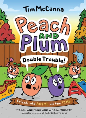 Cover Image for Peach and Plum: Double Trouble! (a Graphic Novel) -- Tim McCanna, Paperback