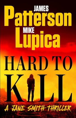 Cover Image for Hard to Kill: A Jane Smith Thriller -- James Patterson, Hardcover