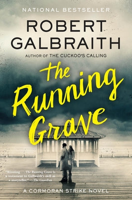 Cover Image for The Running Grave: A Cormoran Strike Novel -- Robert Galbraith, Paperback