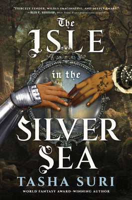 Cover Image for The Isle in the Silver Sea -- Tasha Suri, Paperback