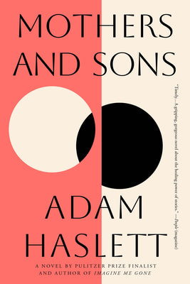 Cover Image for Mothers and Sons -- Adam Haslett, Paperback