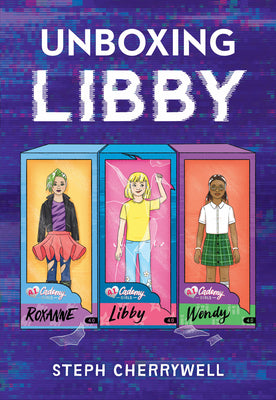 Cover Image for Unboxing Libby -- Steph Cherrywell, Hardcover