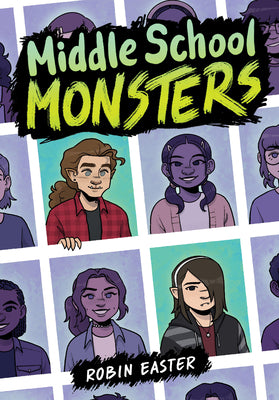 Cover Image for Middle School Monsters (a Graphic Novel) -- Robin Easter, Hardcover