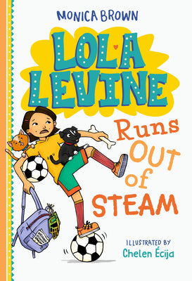 Cover Image for Lola Levine Runs Out of Steam -- Monica Brown, Paperback