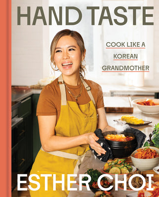 Cover Image for Hand Taste: Cook Like a Korean Grandmother -- Esther Choi, Hardcover