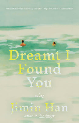Cover Image for Dreamt I Found You -- Jimin Han, Hardcover