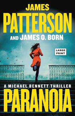 Cover Image for Paranoia: A Michael Bennett Thriller -- James Patterson, Paperback