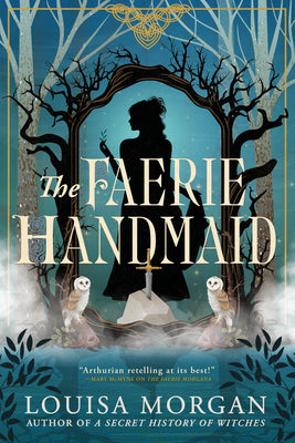 Cover Image for The Faerie Handmaid -- Louisa Morgan, Paperback