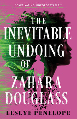 Cover Image for The Inevitable Undoing of Zahara Douglass -- Leslye Penelope, Paperback