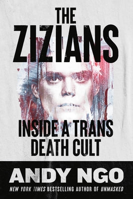 Cover Image for The Zizians: Inside a Trans Death Cult -- Andy Ngo, Hardcover
