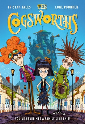 Cover Image for The Cogsworths -- Tristan Tales, Hardcover