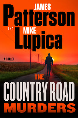 Cover Image for The Country Road Murders: A Thriller -- James Patterson, Hardcover